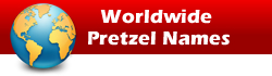 Worldwide Pretzel Names